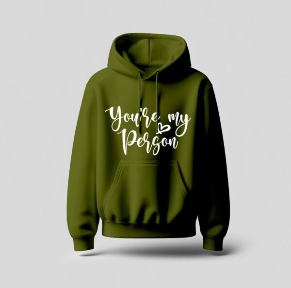 You Are My Person Couple Hoodie Green